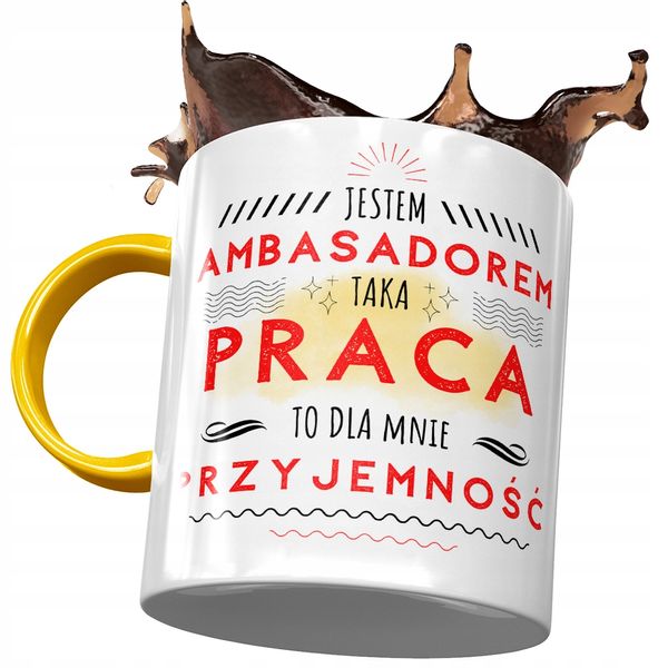 Kubek Żółty Dla Ambasadora Praca To Przyjemność Z Nadrukiem Ze Zdjęciem zdjęcie 1