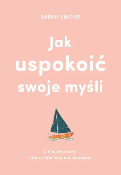 Jak uspokoić swoje myśli zdjęcie 1