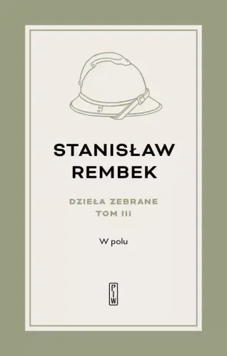 Dzieła Zebrane. Tom 3. W Polu. Opowieść na Arena.pl