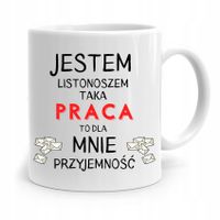 Kubek Prezent Dla Listonosza Praca To Przyjemność Z Nadrukiem Ze Zdjęciem