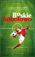 Boskie futbolowo
