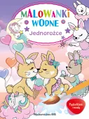 Jednorożce. Malowanki wodne. Pędzelkiem i wodą