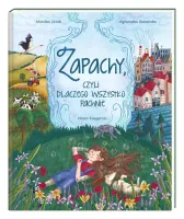 Książka edukacyjna dla dzieci - Zapachy, czyli dlaczego wszystko pachnie