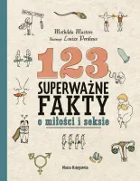 Książka edukacyjna dla nastolatków 123 superważne fakty o miłości i seksie