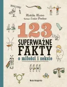 123 Superważne Fakty O Miłości I Seksie