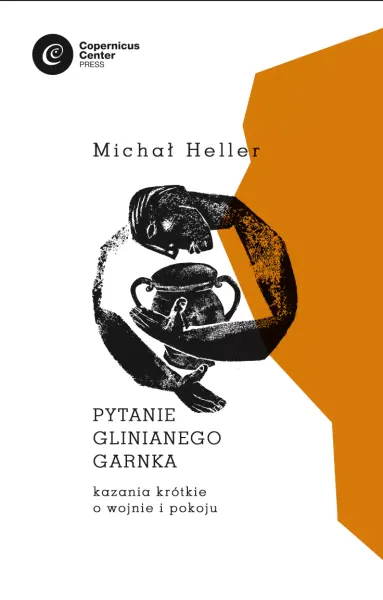 Pytanie glinianego garnka. Kazania krótkie o wojnie i pokoju zdjęcie 1