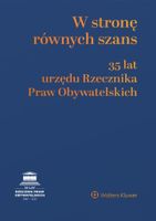 W stronę równych szans. 35 lat urzędu RPO Praca zbiorowa