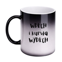 KUBEK "WDECH I KURWA WYDECH" Wzór - Magiczny 330 ml