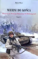 Wierni do końca. Historia 12. Dywizji Pancernej SS Hitlerjugend. Część 3