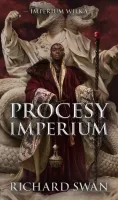 Procesy imperium. Cykl Imperium Wilka. Tom 3