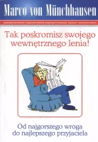 Tak poskromisz swojego wewnętrznego lenia!