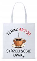 Torba Biała Eco Shopper Dla Aktora Aktorki Prezent Z Nadrukiem Ze Zdjęciem