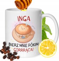 Kubek Dla Ingi Koleżanki Przyjaciółki Żony Prezent Z Nadrukiem Biały 330Ml