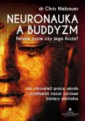 Neuronauka a buddyzm. Realne życie czy jego iluzja?