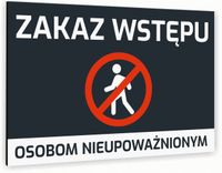 Tabliczka znak informacyjny 20x15 Antracyt ZAKAZ WSTĘPU Dibond NADRUK UV