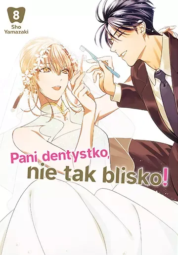 Pani dentystko, nie tak blisko! Tom 8 zdjęcie 1