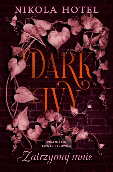 Dark Ivy. Zatrzymaj mnie zdjęcie 1