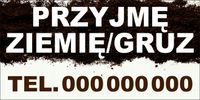 BANER SZYLD projekt 200x100cm PRZYJMĘ ZIEMIĘ/GRUZ