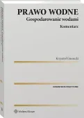 Prawo wodne Gospodarowanie wodami Komentarz
