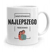 Kubek Prezent Teściowej Wszystkiego Najlepszego Z Nadrukiem Ze Zdjęciem
