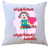 Poduszka dla Wyjątkowej Kobiety