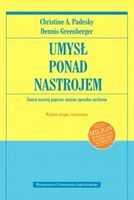 Umysł ponad nastrojem. Padesky, Greenberger. WUJ