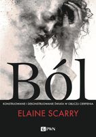 BÓL. KONSTRUOWANIE I DEKONSTRUOWANIE ŚWIATA W. . ELAINE..