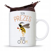 Dla Prezesa Viceprezesa Kubek Prezes Jest Osom Z Nadrukiem Ze Zdjęciem