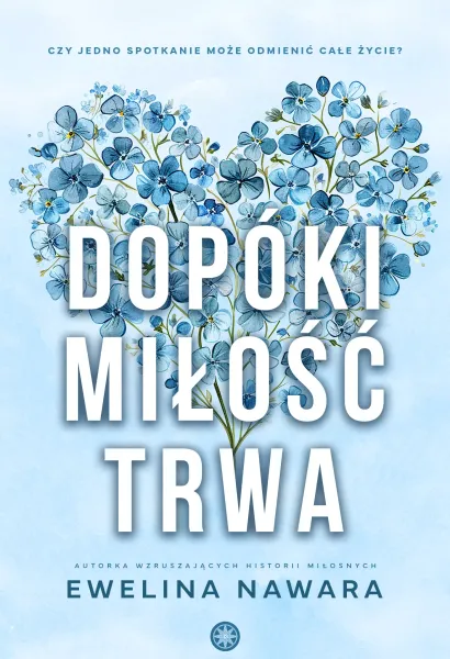 Dopóki miłość trwa zdjęcie 1