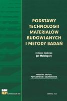 PODSTAWY TECHNOLOGII MATERIAŁÓW BUDOWLANYCH. . . W. 2 RED. JAN MAŁOLEPSZY