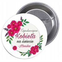 Przypinki buttony DZIEŃ KOBIET NAJCUDOWNIEJSZA HIT