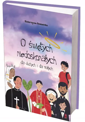 O świętych niedoskonałych dla dużych i dla małych na Arena.pl