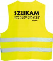 KAMIZELKA ODBLASKOWA z nadrukiem SZUKAM DZIEWCZYNY