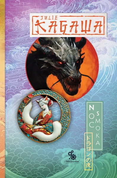 Noc smoka. Trylogia Cień Kitsune. Tom 3 zdjęcie 1