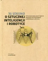30 sekund. O sztucznej inteligencji i robotyce