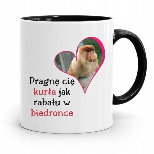 Kubek Czarny Nosacz Janusz Pragnę Cię Kurła Jak Z Nadrukiem Ze Zdjęciem na Arena.pl