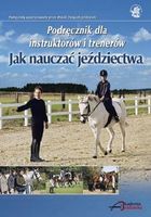JAK NAUCZAĆ JEŹDZIECTWA PRACA ZBIOROWA