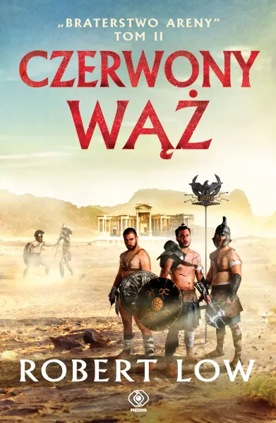 Braterstwo Areny. Tom 2. Czerwony Wąż zdjęcie 1