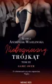 Niebezpieczny trójkąt. Tom 3. Game over