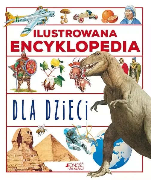 Ilustrowana encyklopedia dla dzieci. Wydanie 2 zdjęcie 1