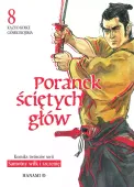 Poranek ściętych głów. 7. Poranek ściętych głów 8