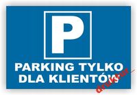 PCV Tablica Znak Parking tylko dla klientów tabliczka