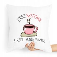 Poduszka Prezent Dla Szefowa Strzeli Sobie Kawkę Z Nadrukiem Ze Zdjęciem