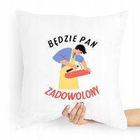 Poduszka Budowlańca Majster Będzie Pan Zadowolony Z Nadrukiem Ze Zdjęciem