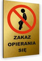 Tabliczka znak informacyjny 20x15 Złota ZAKAZ OPIERANIA SIĘ Nierdzewna