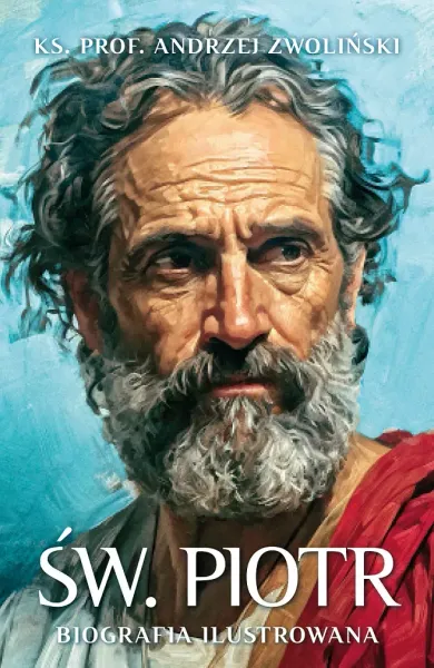 Św. Piotr. Biografia ilustrowana zdjęcie 1