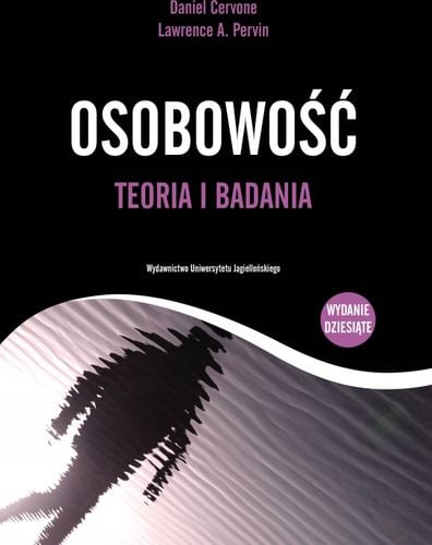 Osobowość. Teoria i badania. Cervone, Pervin na Arena.pl