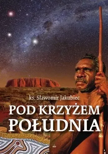 Pod krzyżem południa zdjęcie 1