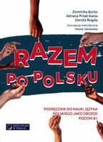 Razem po polsku podręcznik do nauki języka polskiego jako obcego poziom B1…