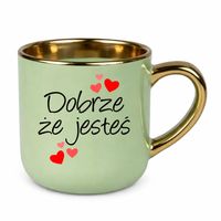 PREZENT DLA MATKI Dobrze że jesteś - elegancki kubek na prezent zielony